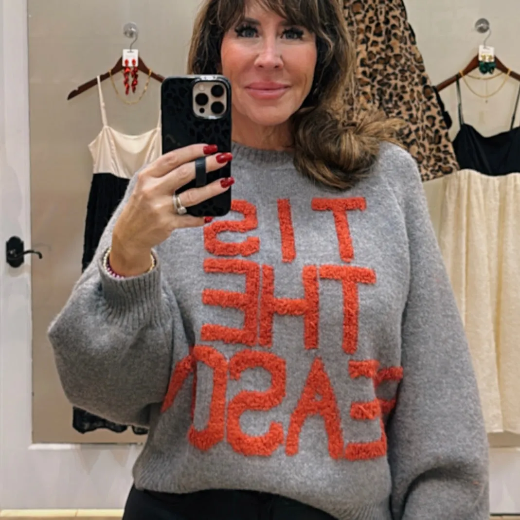 Tis the Season Charcoal Lettering Sweatshirt
